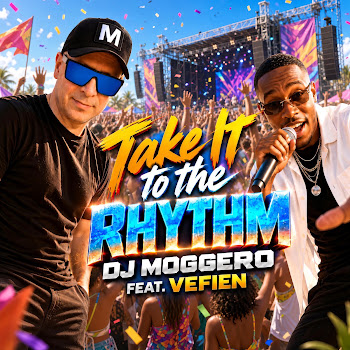 Dj Moggero Take It To The Rhythm (Feat. Vefien)