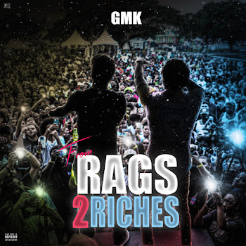 Gmk — From Rags 2 Riches