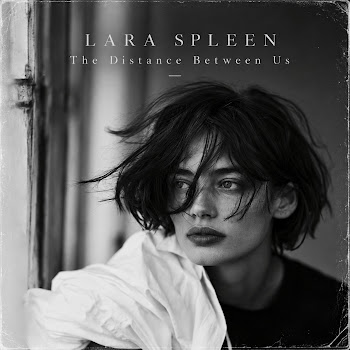 Lara Spleen The Distance Between Us