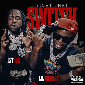 Lil Double 0 Fight That Switch (Walk) [With Est Gee] Ft Est Gee