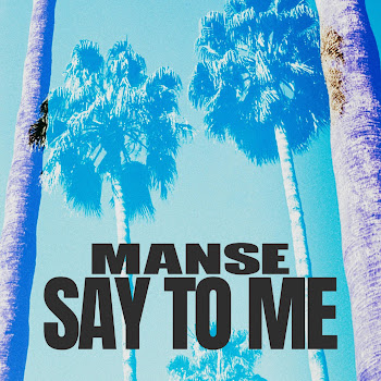 Manse — Say To Me (Radio Edit)