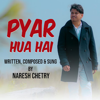 Naresh Chetry Pyar Hua Hai
