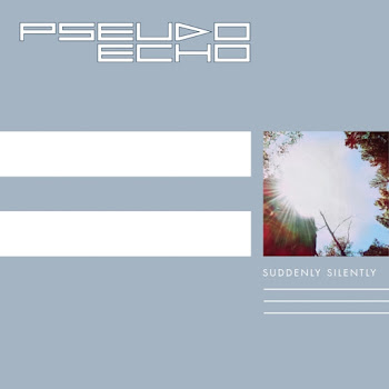 Pseudo Echo — Suddenly Silently