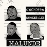031Choppa — Malunde (Feat. Springle) Ft Shakes & Les & Zee Nxumalo