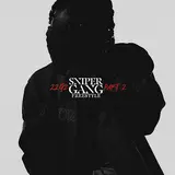 22Gz — Sniper Gang Freestyle Pt. 2