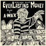 A-Wax — Wasting Time