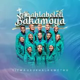 Abahlabeleli Bakamoya — Thandanani Bazalwane