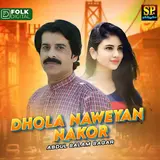 Abdul Salam Sagar — Dhola Naweyan Nakor