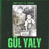 Abdy Dayy — Gül Yaly (Feat. Gödek)