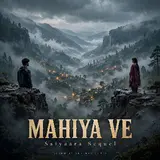 Abhinav Gupta — माहिया वे (Mahiya Ve)- Saiyaraa Sequel