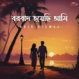 Abir Biswas — Borbaad Hoyechi Ami (Cover)
