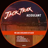 Acidulant — We Are Children Of Acid