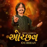 Aditya Gadhvi — Ochhav