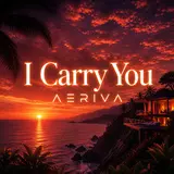 Aeriva — I Carry You