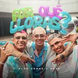 Alan Gomez — Por Qué Lloras? Ft Roze Oficial