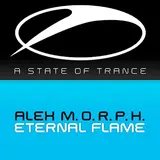 Alex M.o.r.p.h. — Eternal Flame (Alex M.o.r.p.h.`s Reach Out For The Stars Mix)
