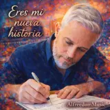 Alfreedommusic — Eres Mi Nueva Historia