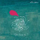 Alin Coen — Wer Bist Du?