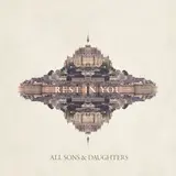 All Sons & Daughters — Rest In You