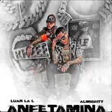 Almighty — Anfetamina Ft Luar La L
