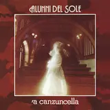 Alunni Del Sole — 'A Canzuncella