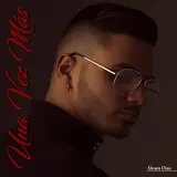 Alvaro Diaz — Una Vez Mas
