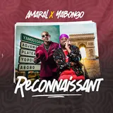 Amaral Dafrik — Reconnaissant (Feat. Yabongo Lova)