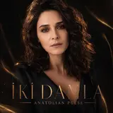Anatolian Pulse — İki Damla