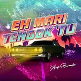 Andi Bernadee — Eh Mari, Tengok Tu
