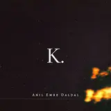 Anıl Emre Daldal — K.