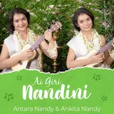 Antara Nandy — Aigiri Nandini Ft Ankita Nandy
