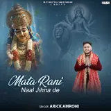 Arick Amrohi — Mata Rani Naal Jihna De