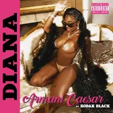 Armani Caesar — Diana (Feat. Kodak Black)
