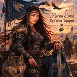 Asena Esma — Üç Oklar Toyuyum