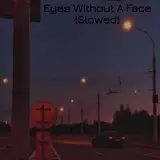 Atieh — Eyes Without A Face (Slowed) Ft Michi & Sol Del Sur