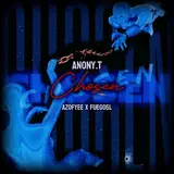 Azofyee — Chosen (Feat. Anony.t & Fuego5L)