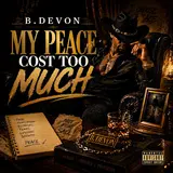 B. Devon — My Peace Cost Too Much