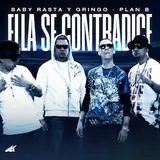 Baby Rasta Y Gringo — Ella Se Contradice Ft Plan B