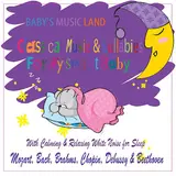 Baby's Music Land — Chansons De Bilitis, L. 90, La Chevelure (With Calming Dishwasher)