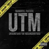 Bankroll Raedoe — Utm