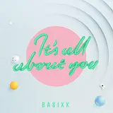 Basixx — It's All About You (Feat. Frigga)