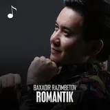 Baxadir Razimbetov — Romantik