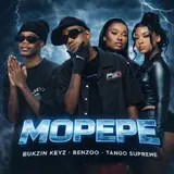 Benzoo — Mopepe Ft Bukzin Keyz & Tango Supreme