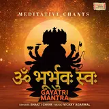 Bhakti Choir — Om Bhur Bhuvah Swaha- Gayatri Mantra - Meditative Chants