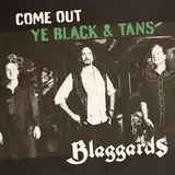 Blaggards — Come Out Ye Black & Tans