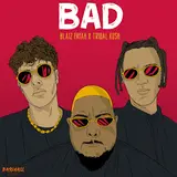 Blaiz Fayah — Bad Ft Tribal Kush