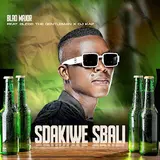 Blaq Major — Sdakiwe Sbali (Feat. Bless The Gentleman & Dj Kap)