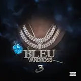 Bleu — Baddest (Feat. Chris Brown & 2 Chainz)