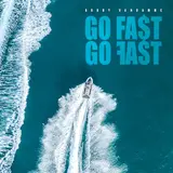 Bobby Vandamme — Go Fast Go Fast