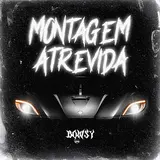 Bowsy — Montagem Atrevida